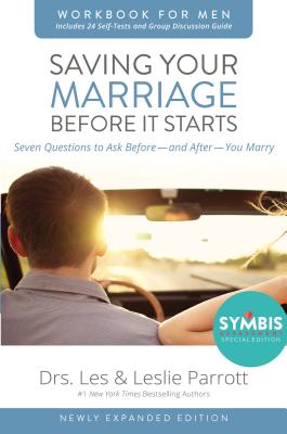 Saving Your Marriage Before It Starts Workbook for Men: Seven Questions to Ask Before---And After---You Marry Cover Image