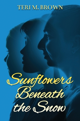 Cover for Sunflowers Beneath the Snow