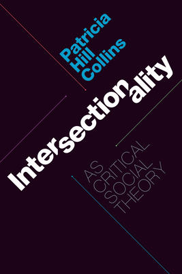 Intersectionality as Critical Social Theory Cover Image