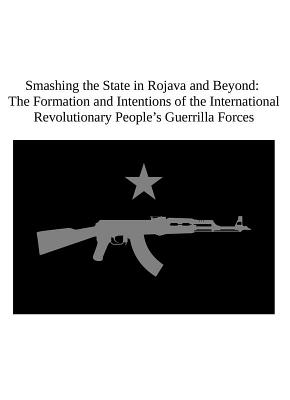 Smashing the State in Rojava and Beyond (Scene History)