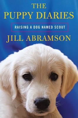 Cover Image for The Puppy Diaries: Raising a Dog Named Scout