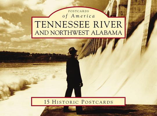 Tennessee River and Northwest Alabama (Postcards of America)