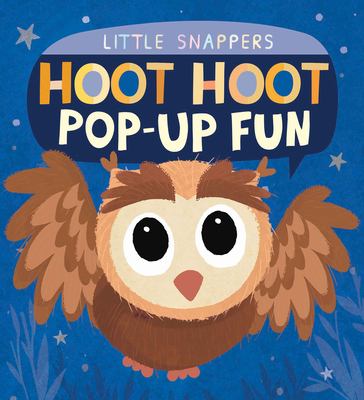 Hoot Hoot Pop-up Fun (Little Snappers) By Nicola Edwards, Kasia Nowowiejska (Illustrator) Cover Image