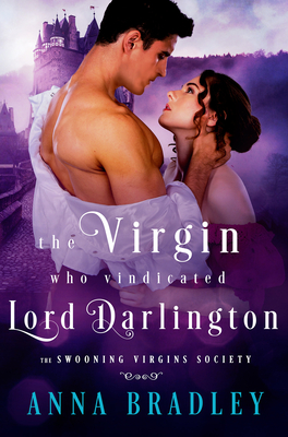 The Virgin Who Vindicated Lord Darlington (The Swooning Virgins Society #2) By Anna Bradley Cover Image
