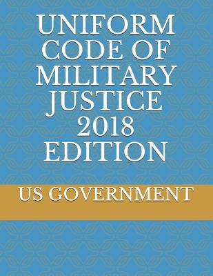 Uniform Code of Military Justice 2018 Edition Cover Image