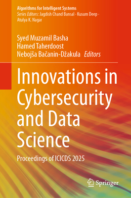 Innovations in Cybersecurity and Data Science: Proceedings of Icicds ...