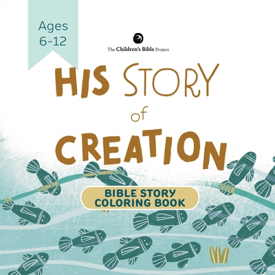 His Story of Creation Bible Story Coloring Book: Genesis One Illustrated for Kids Cover Image