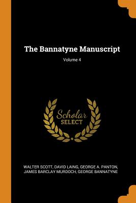 The Bannatyne Manuscript; Volume 4 Cover Image