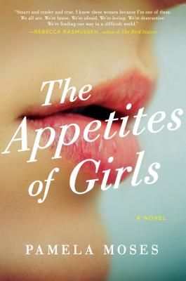 Cover Image for The Appetites of Girls: A Novel