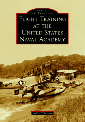 Flight Training at the United States Naval Academy (Images of Aviation) Cover Image
