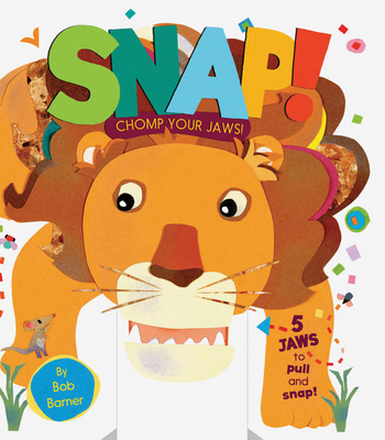 Cover for Snap! Chomp Your Jaws!