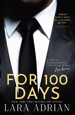 Cover for For 100 Days: A Steamy Billionaire Romance