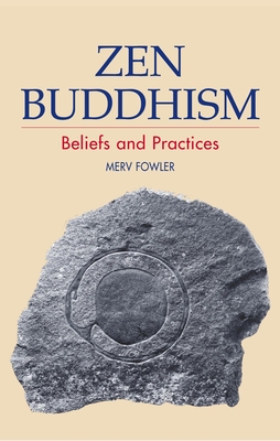 Zen Buddhism: Beliefs and Practices (Beliefs & Practices) Cover Image