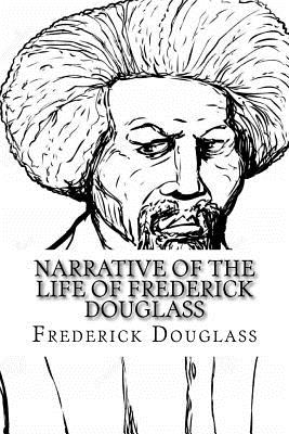 Narrative of the Life of Frederick Douglass Frederick Douglass Cover Image