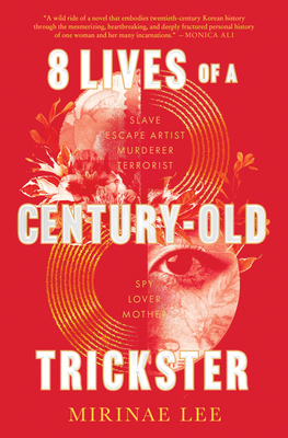 8 Lives of a Century-Old Trickster: A Novel