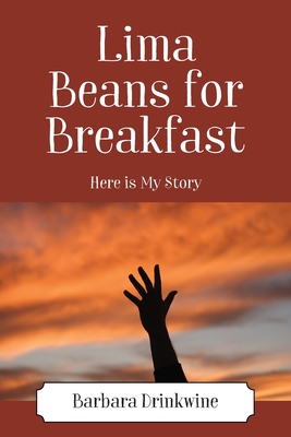 Lima Beans for Breakfast: Here is My Story