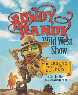 The Rowdy Randy Wild West Show Cover Image