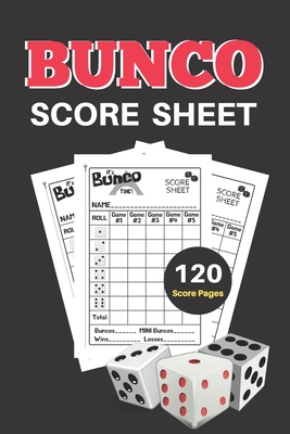 Bunco Score Sheets: V.2 Perfect 120 Bunco Score Cards for Bunco Dice game - Nice Obvious Text - Small size 6*9 inch By Perfect Notebook Cover Image