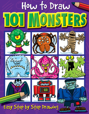 How to Draw 101 Monsters (How To Draw 101... #2) Cover Image