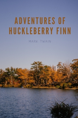 Adventures of Huckleberry Finn
