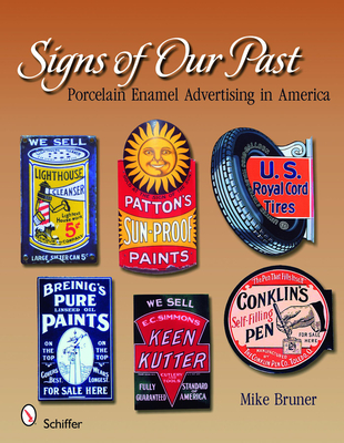 Signs of Our Past: Porcelain Enamel Advertising in America Cover Image