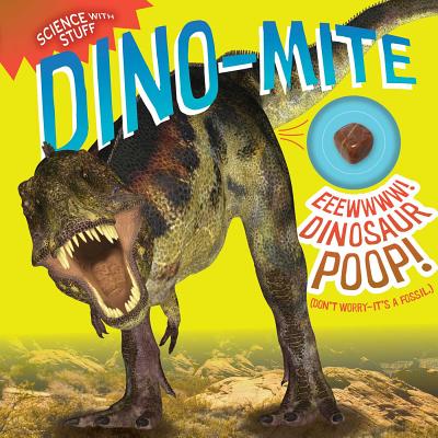 Dino-mite! (Science with Stuff #7) Cover Image