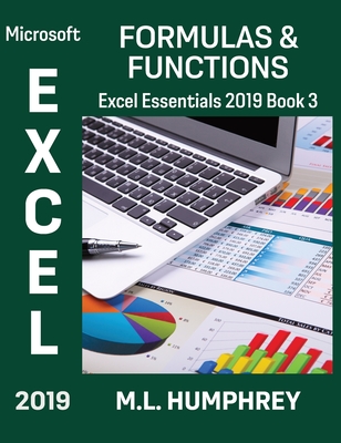 Excel 2019 Formulas & Functions By M. L. Humphrey Cover Image