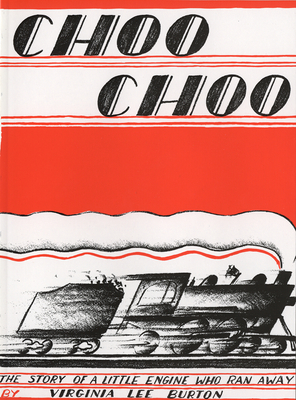 Choo Choo By Virginia Lee Burton Cover Image