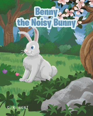 Benny the Noisy Bunny cover