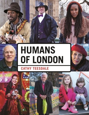 Humans of London By Cathy Teesdale Cover Image