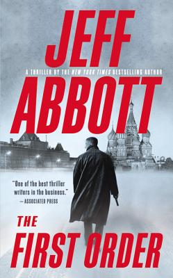 The First Order (The Sam Capra Series #5) By Jeff Abbott Cover Image