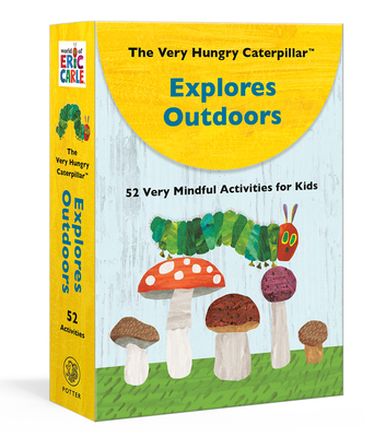 The Very Hungry Caterpillar Explores Outdoors: 52 Very Mindful Activities for Kids (Big Cards for Little Hands)