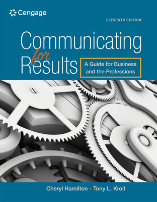 Bundle: Communicating for Results: A Guide for Business and the Professions, 11th + Mindtap Communication, 1 Term (6 Months) Printed Access Card By Cheryl Hamilton Cover Image