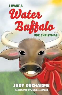 I Want a Water Buffalo for Christmas Cover Image