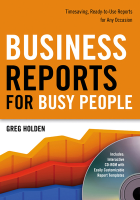 Business Reports For Busy People Timesaving Ready To Use