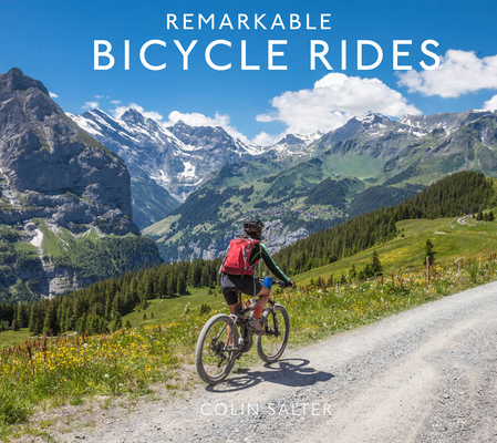 Remarkable Bicycle Rides By Colin Salter Cover Image