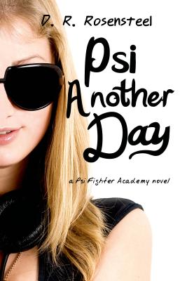 Psi Another Day (Psi Fighter Academy) Cover Image