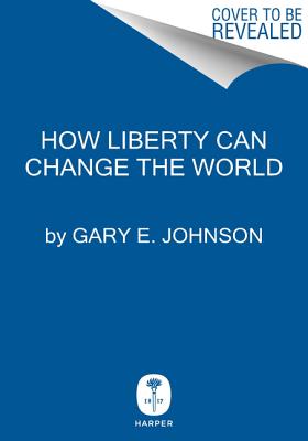 How Liberty Can Change the World Cover Image