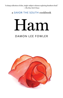 Ham: A Savor the South Cookbook (Savor the South Cookbooks) By Damon Lee Fowler Cover Image