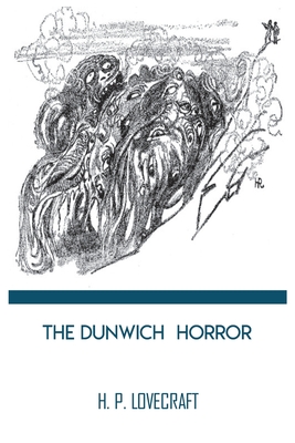 The Dunwich Horror by H. P. Lovecraft Cover Image