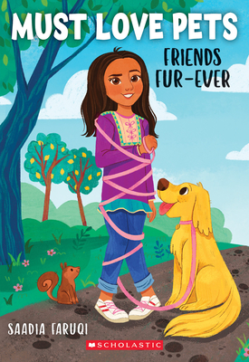 Friends Fur-ever (Must Love Pets #1) By Saadia Faruqi Cover Image