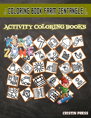 Coloring Book Farm Zentangle 55 Activity Barn Sun Barn Vegetables Weather Flourmill Capsicum Peach For Boys Age 7 Image Quizzes Words Activi Paperback Sparta Books