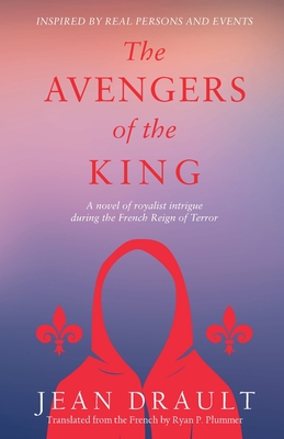 The Avengers of the King By Jean Drault, Ryan P. Plummer (Translator) Cover Image