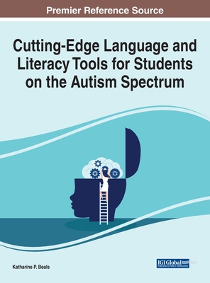 Cutting-Edge Language and Literacy Tools for Students on the Autism Spectrum Cover Image