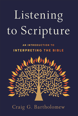 Listening to Scripture By Craig G. Bartholomew Cover Image