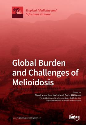 Global Burden and Challenges of Melioidosis