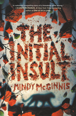 The Initial Insult By Mindy McGinnis Cover Image