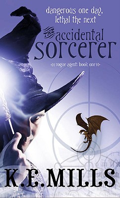 The Accidental Sorcerer (Rogue Agent #1) Cover Image