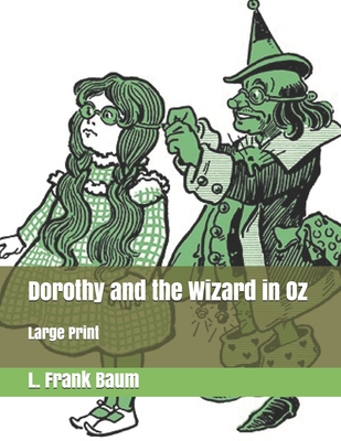 Dorothy and the Wizard in Oz