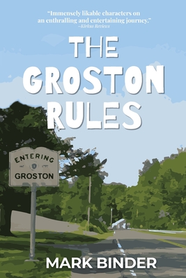 The Groston Rules By Mark Binder Cover Image